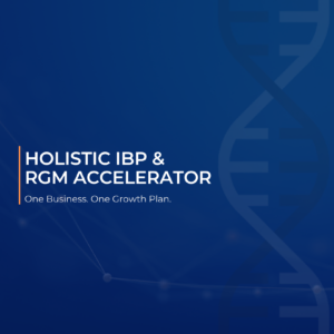 Holistic IBP & RGM Focus through RGMi DNA℠