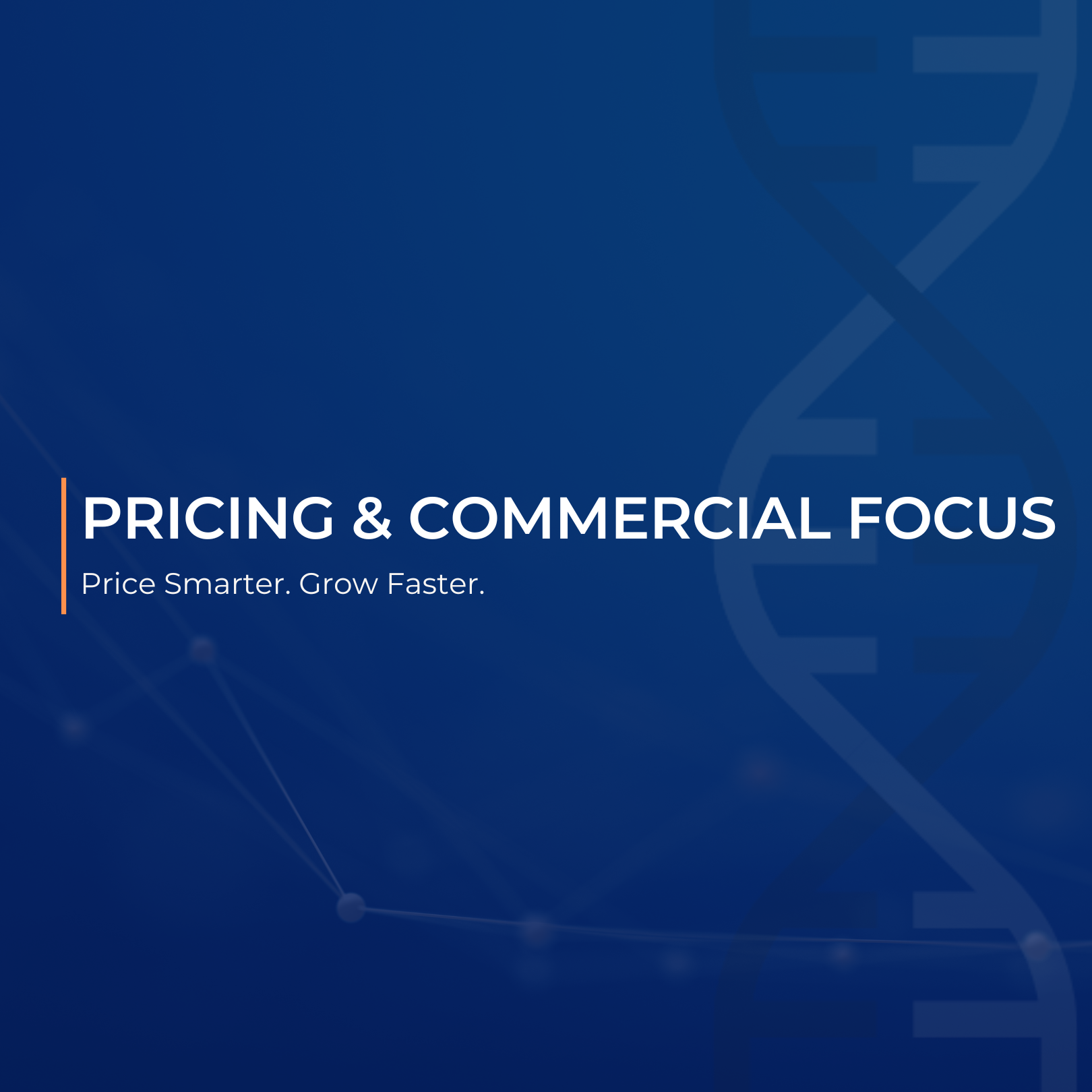 Pricing & Commercial Focus